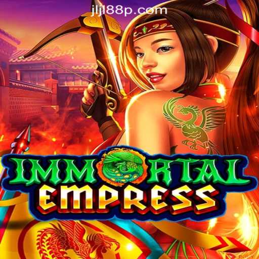 Discover the Enchanting World of ImmortalEmpress at JL88P Online Casino Philippines