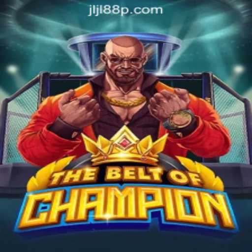 Explore TheBeltOfChampion: A Unique Addition to JL88P Online Casino Philippines